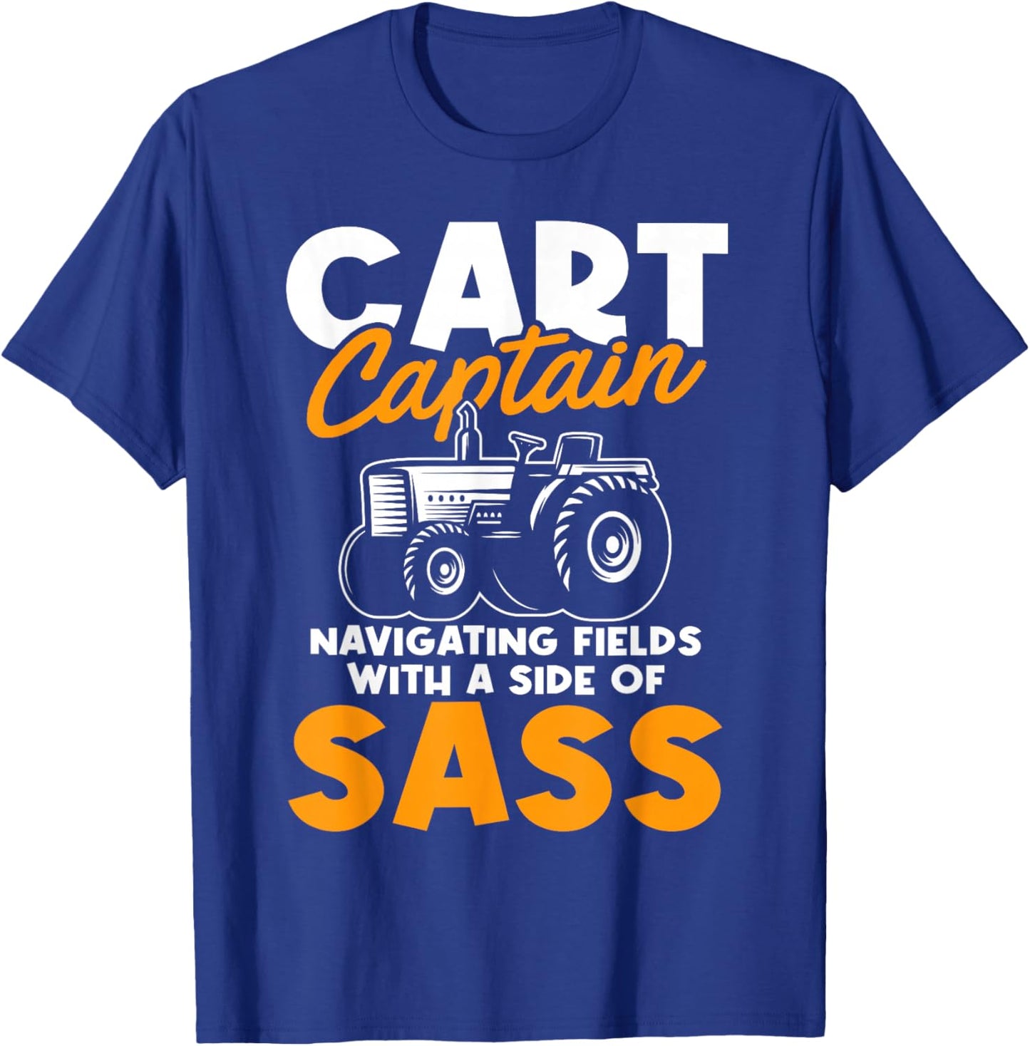 Funny Cart Captain Grain Cart Driver Farming Farm Worker T-Shirt - T-Shirt | Royal