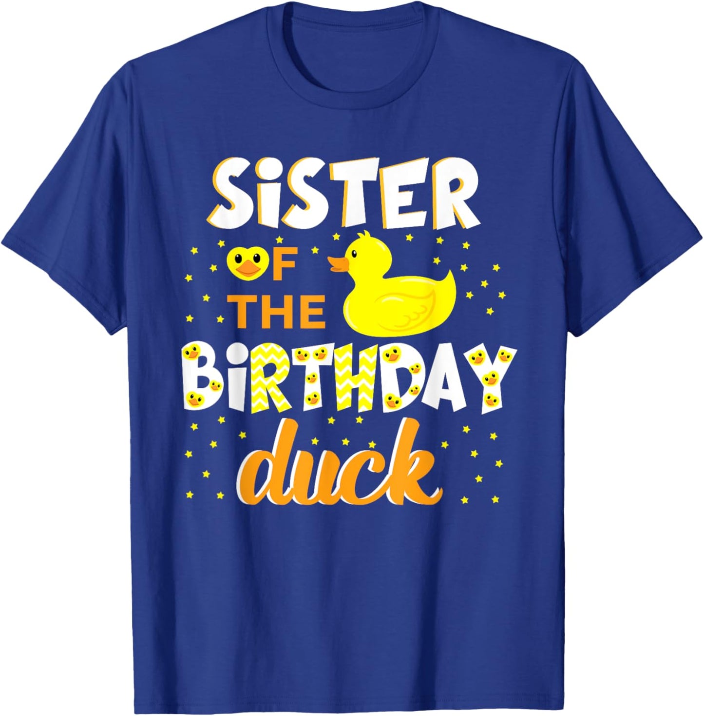 Sister Of The Birthday Duck Yellow Duck Birthday Fun T-Shirt - T-Shirt | Royal