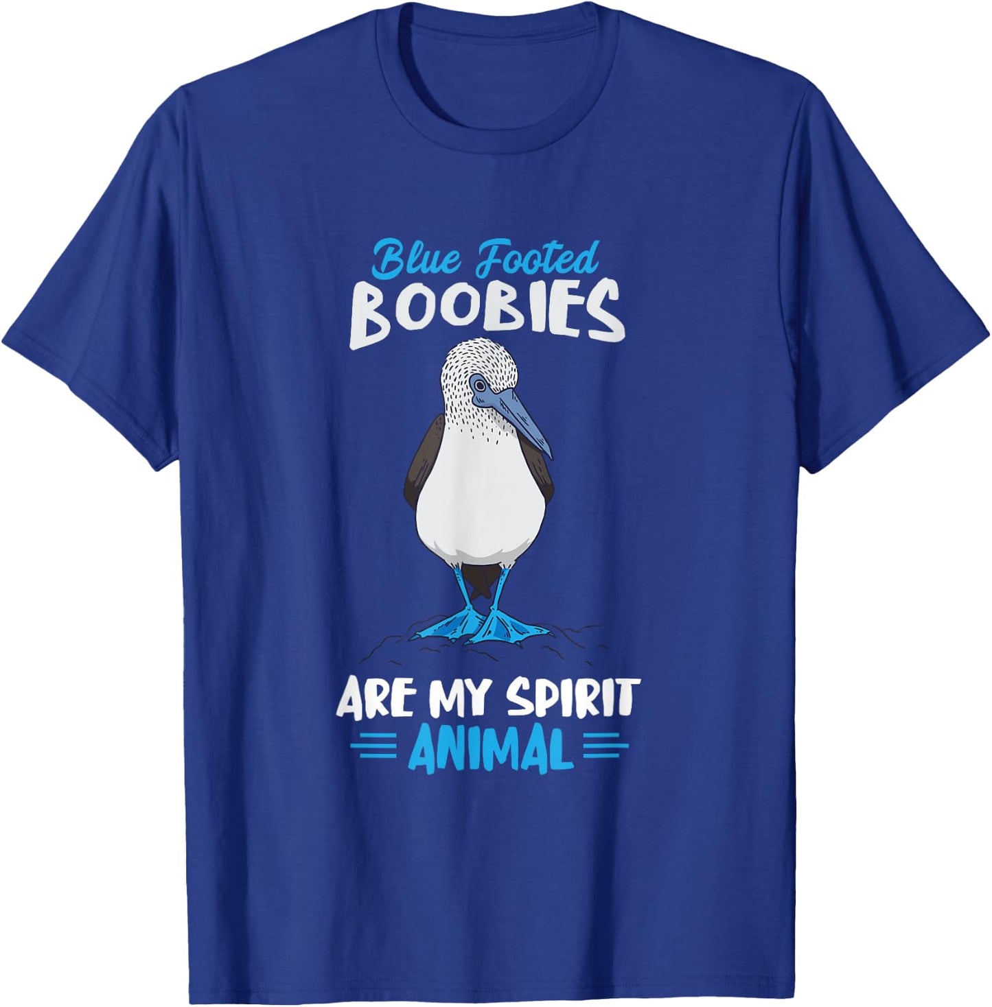 Blue Foot Booby Spirit Animal Blue Footed Booby Seabird T-Shirt - T-Shirt | Royal