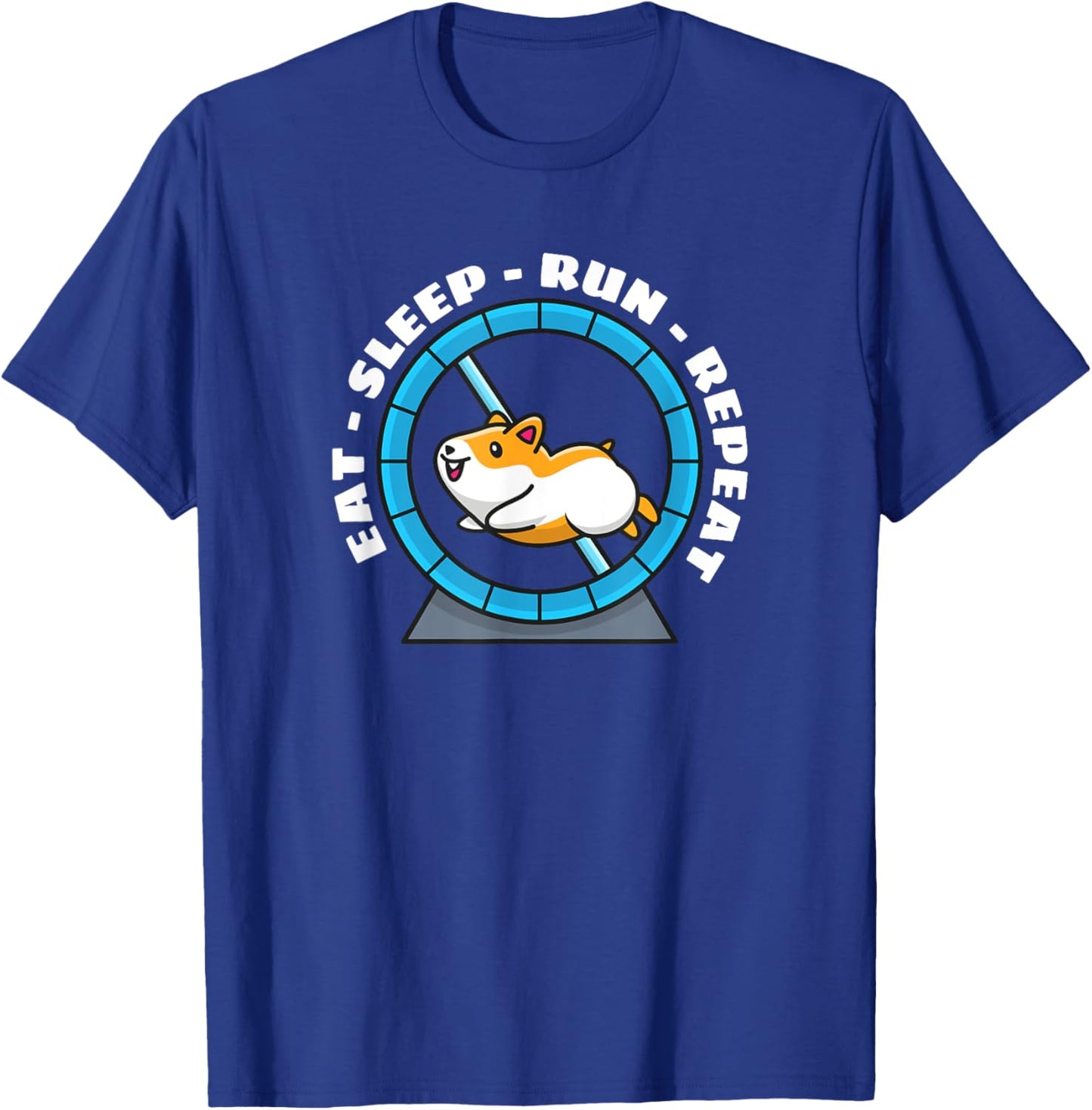Eat Sleep Run Repeat Hamster Running Wheel T-Shirt - T-Shirt | Royal