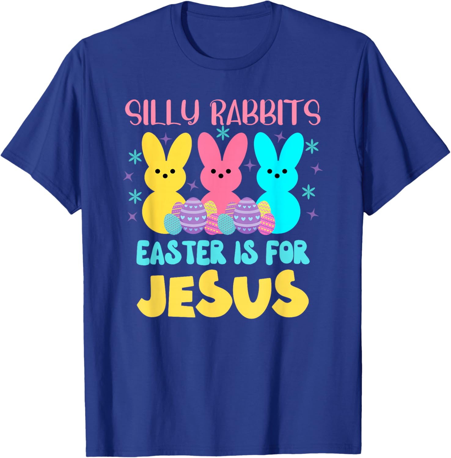 Silly Rabbits Easter Is For Jesus Cute Christian Easter T-Shirt - T-Shirt | Royal