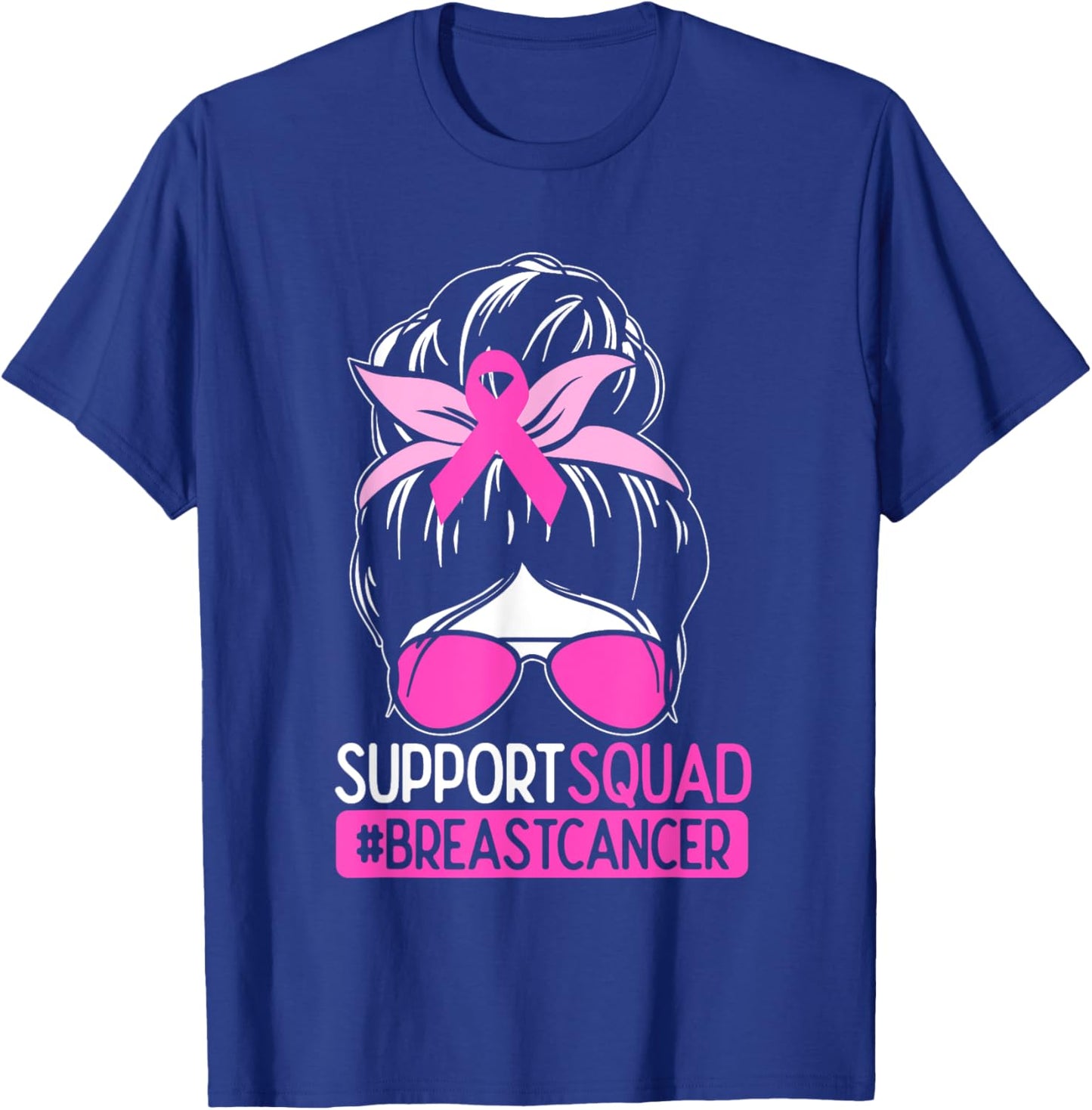 Support Squad Messy Bun Pink Warrior Breast Cancer Awareness T-Shirt - T-Shirt | Royal