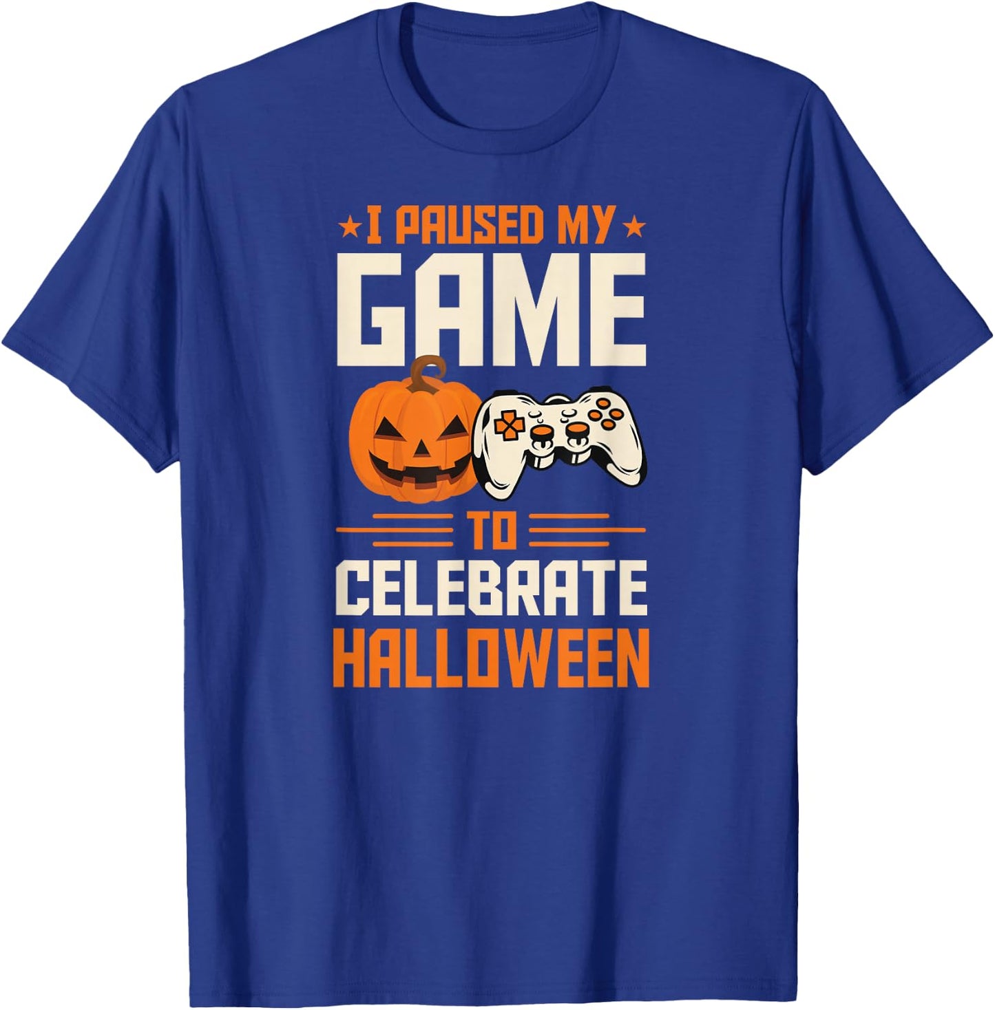 I Paused My Game To Celebrate Halloween Introvert Gamer T-Shirt - T-Shirt | Royal