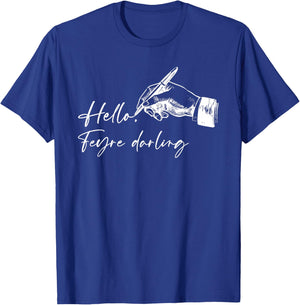 Hello, Feyre Darling Apparel T-Shirt - T-Shirt | Royal