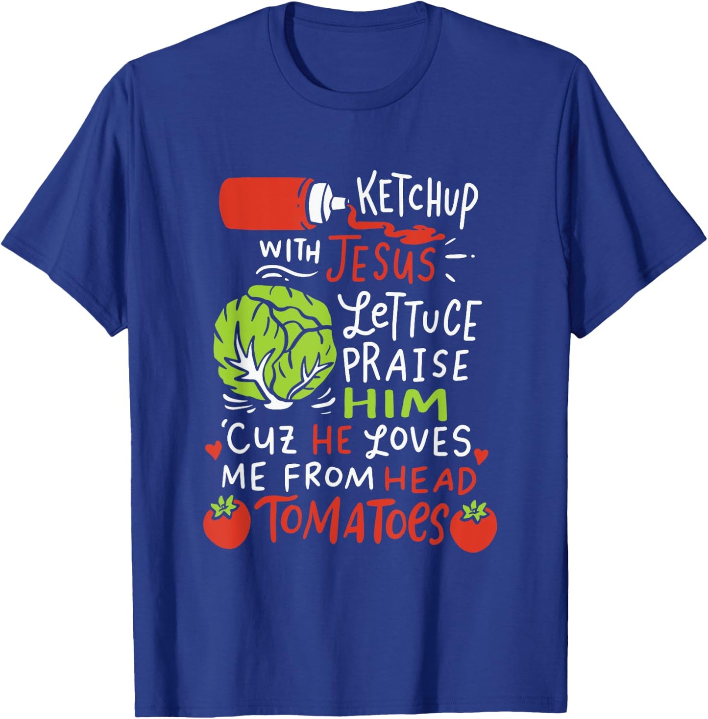 Ketchup With Jesus I Vegan Jesus Christ Christian Veggie Pun T-Shirt - T-Shirt | Royal