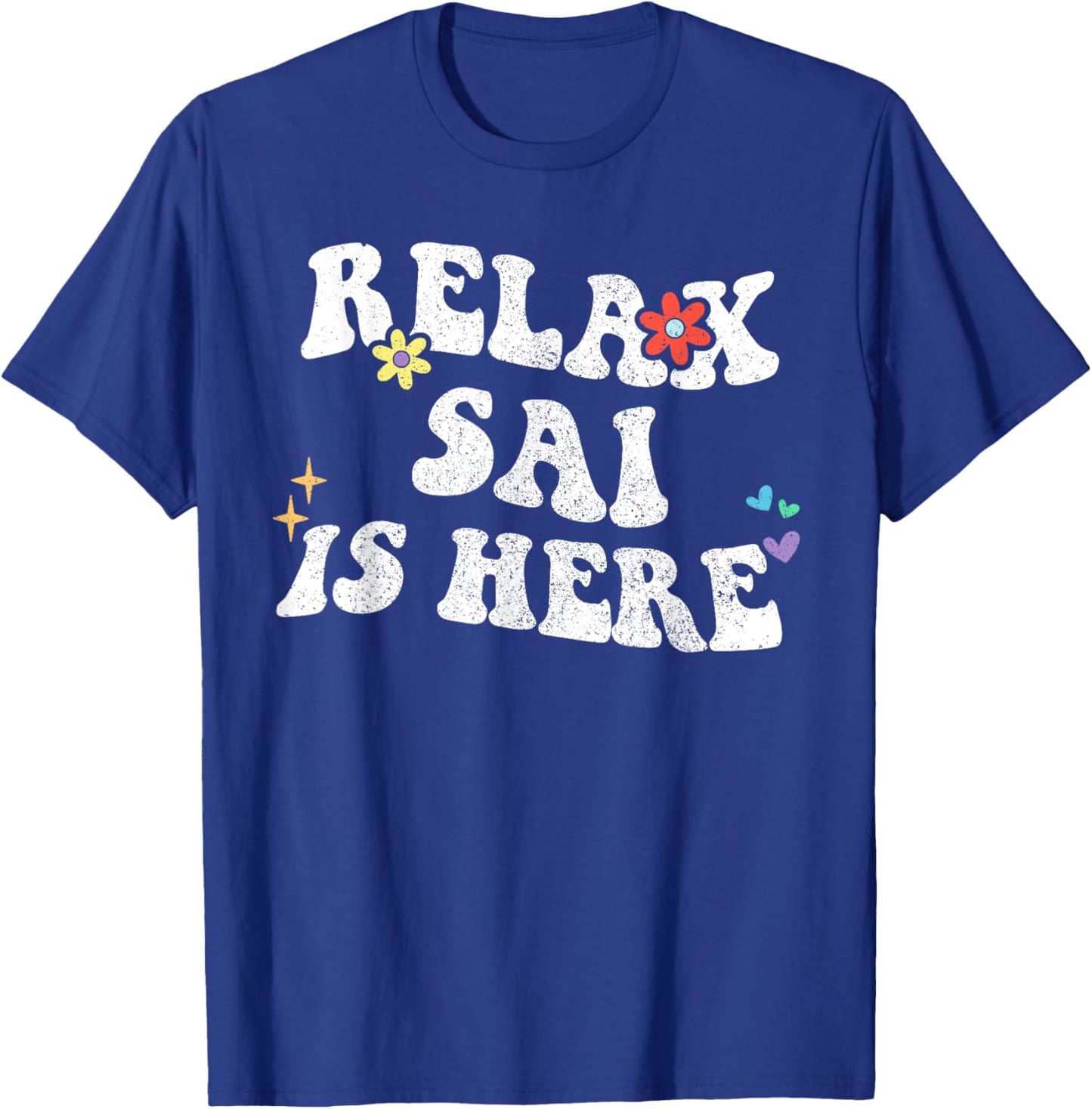 Retro Groovy Relax SAI Is Here Funny Mother's Day Name T-Shirt - T-Shirt | Royal