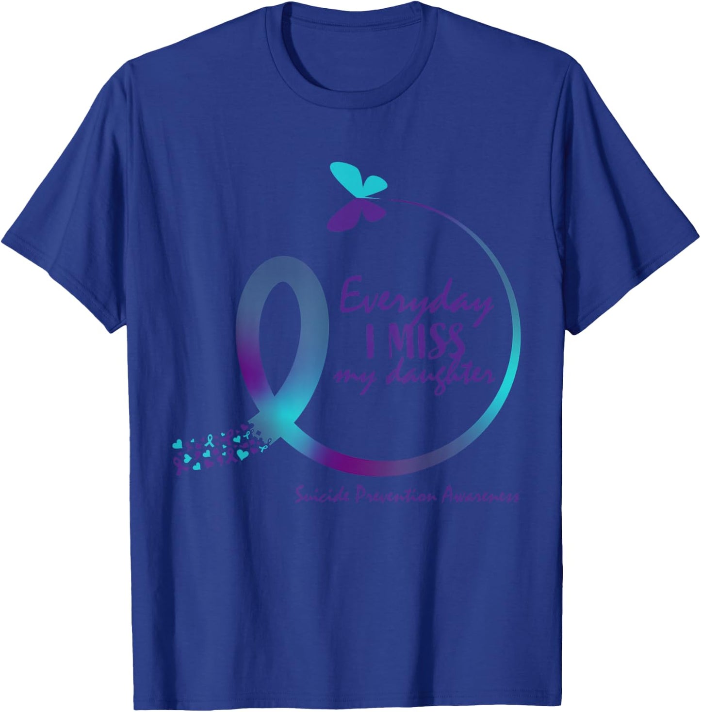 Suicide Awareness Gifts Daughter Suicide Prevention Daughter T-Shirt - T-Shirt | Royal