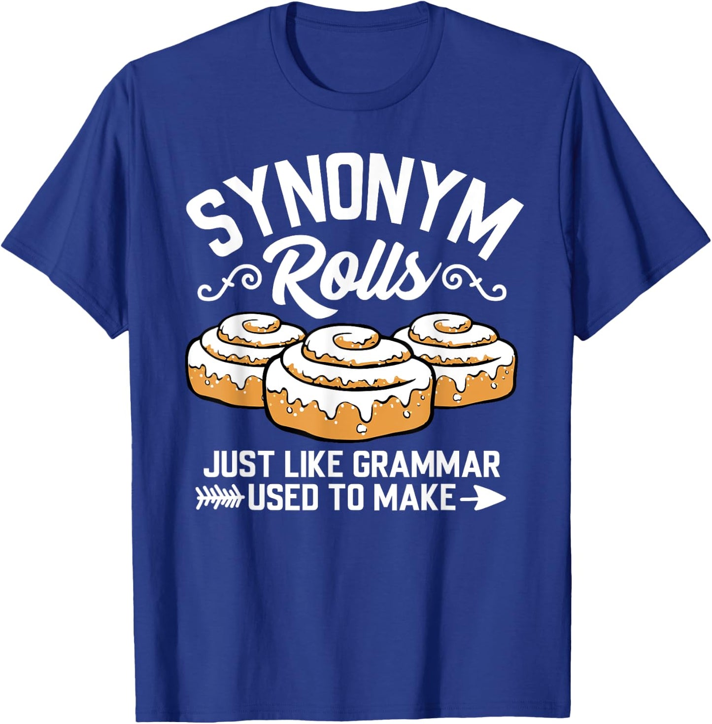 Synonym Rolls Grammar Teacher Life Vocabulary English School Women Kids T-Shirt - T-Shirt | Royal