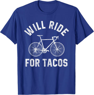 Will Ride For Tacos Funny Cycling Bicycle Distressed Design T-Shirt - T-Shirt | Royal