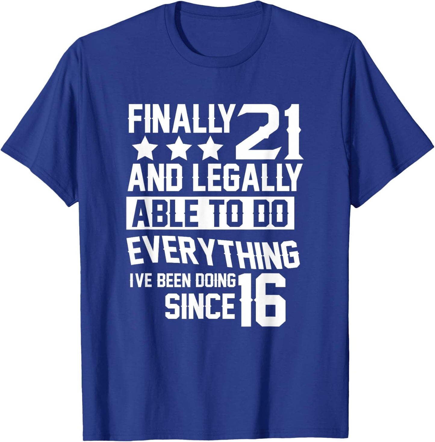 21 Years Old - 21st Birthday T-Shirt - T-Shirt | Royal