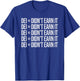 DEI Didn't Earn It Funny Quote , Small, Black T-Shirt - T-Shirt | Royal