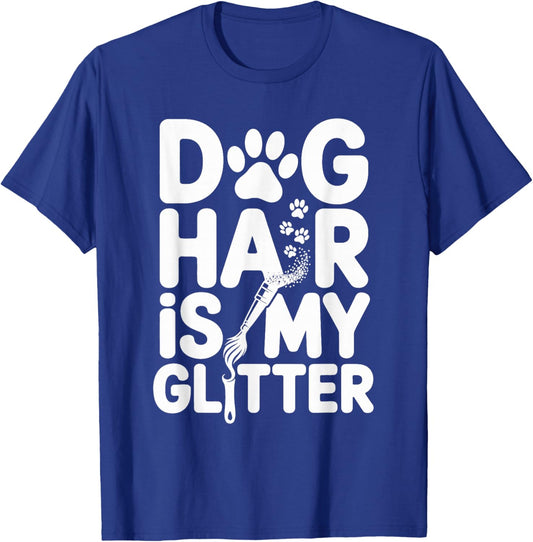 Dog Hair Is My Style Funny Pet Quote T-Shirt - T-Shirt | Royal