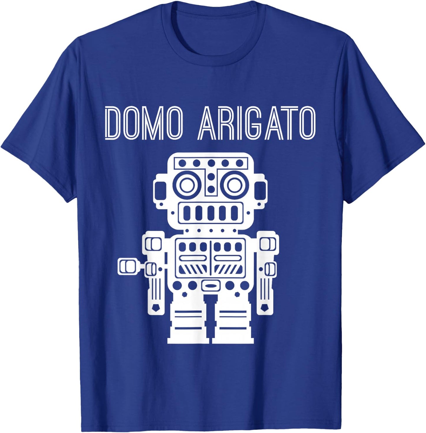 Robot Japanese Thank You Very Much Domo Arigato T-Shirt - T-Shirt | Royal