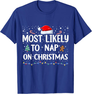 Most Likely To Nap On Christmas Family Christmas Funny T-Shirt - T-Shirt | Royal