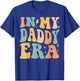 Retro Groovy In My Daddy Era Father's Day T-Shirt - T-Shirt | Royal