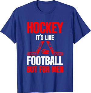 Hockey It's Like Football But Ice Sport T-Shirt - T-Shirt | Royal