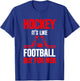 Hockey It's Like Football But Ice Sport T-Shirt - T-Shirt | Royal