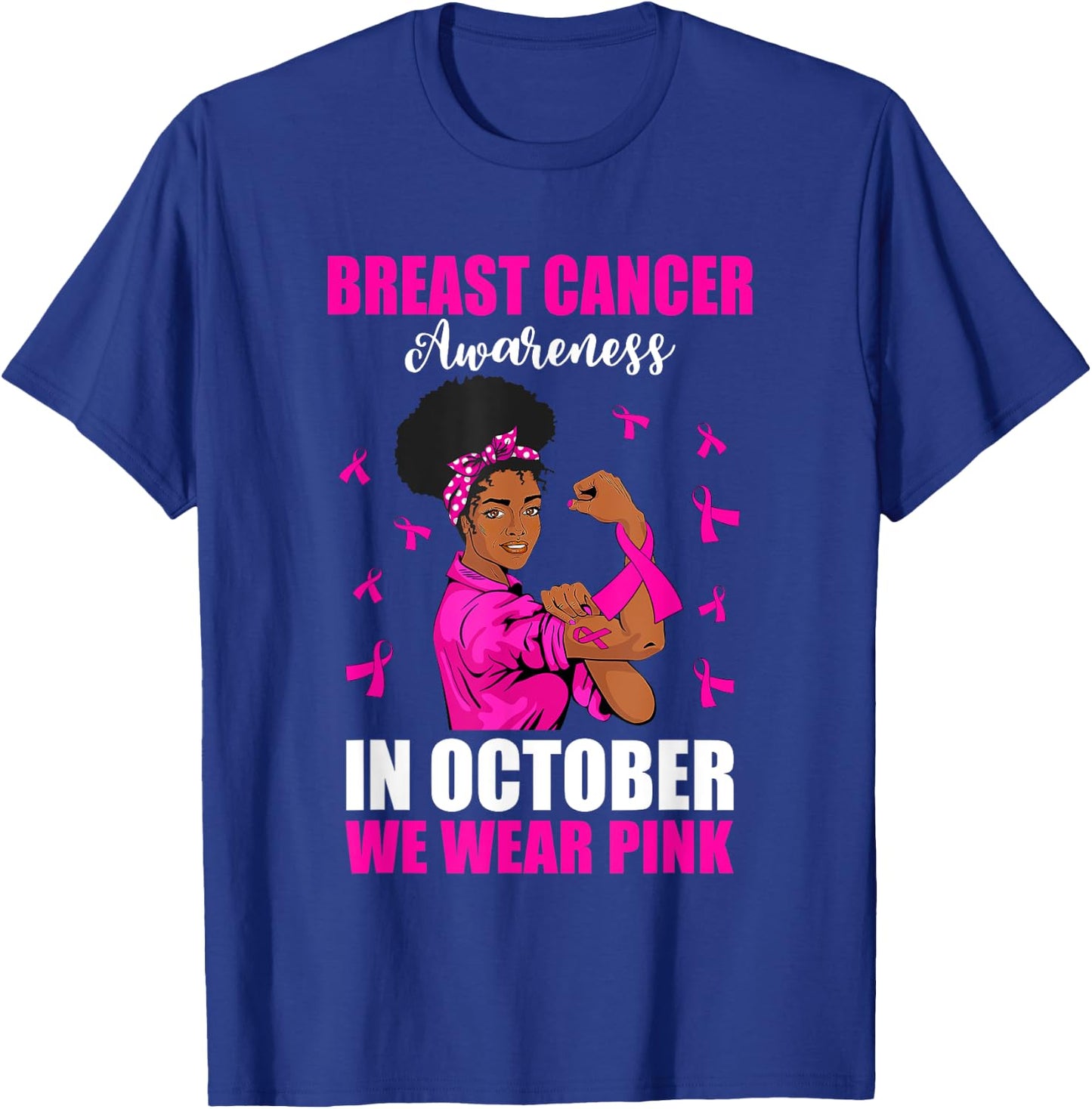 Black Woman In October We Wear Pink Breast Cancer Awareness T-Shirt - T-Shirt | Royal