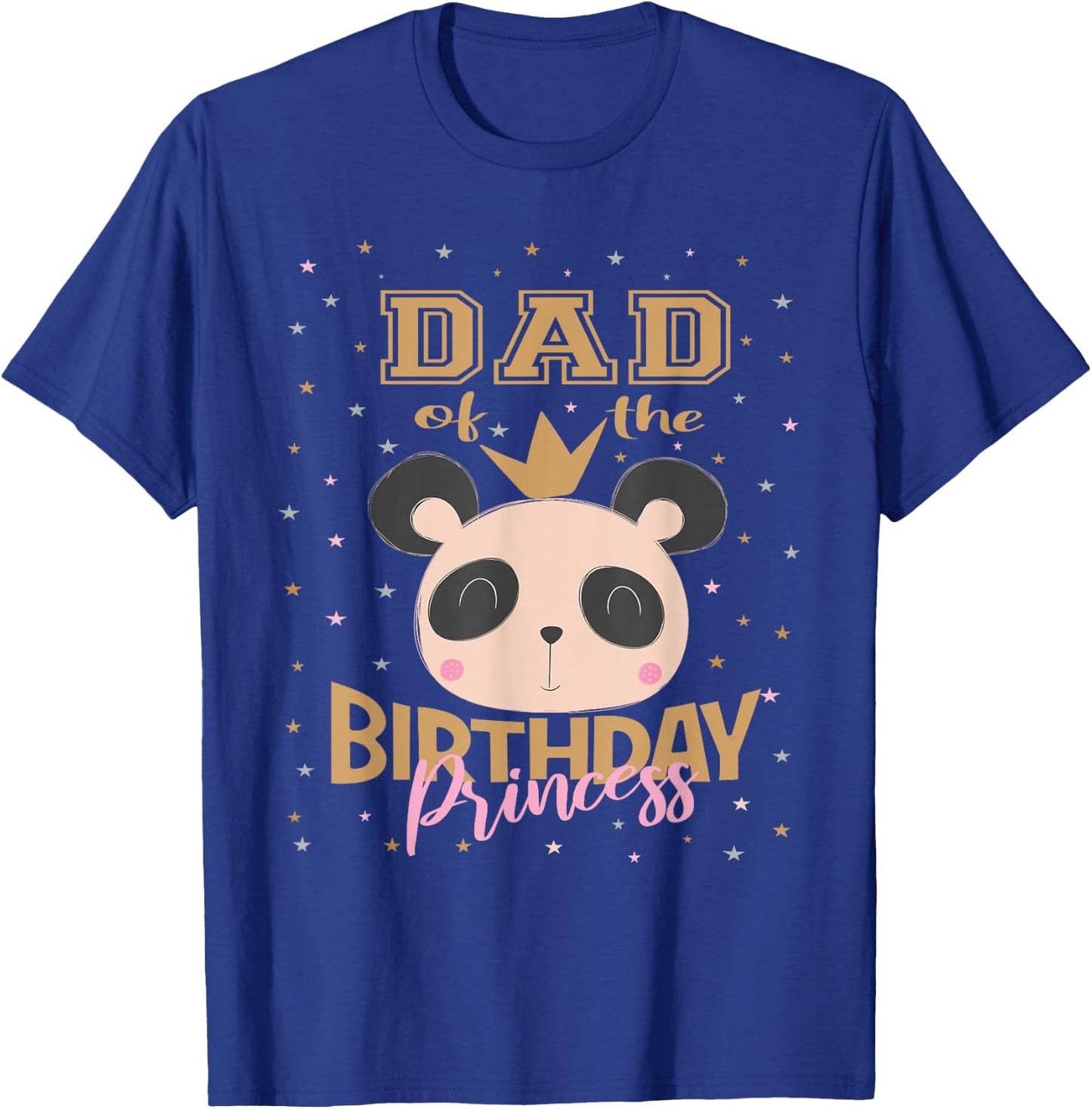 Dad Of The Birthday Princess Girl Panda Bear Party T-Shirt - T-Shirt | Royal