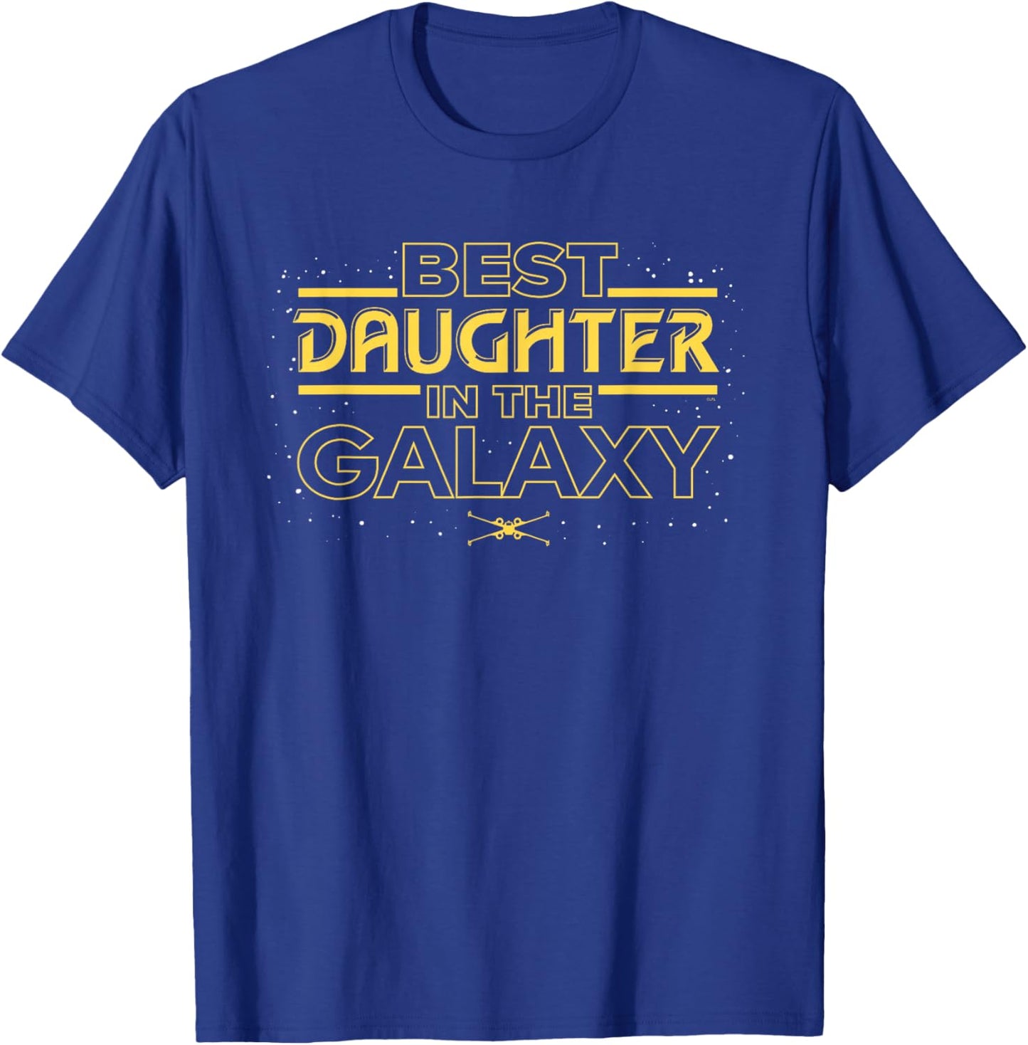 Star Wars Best Daughter in the Galaxy Family Trip Birthday T-Shirt - T-Shirt | Royal