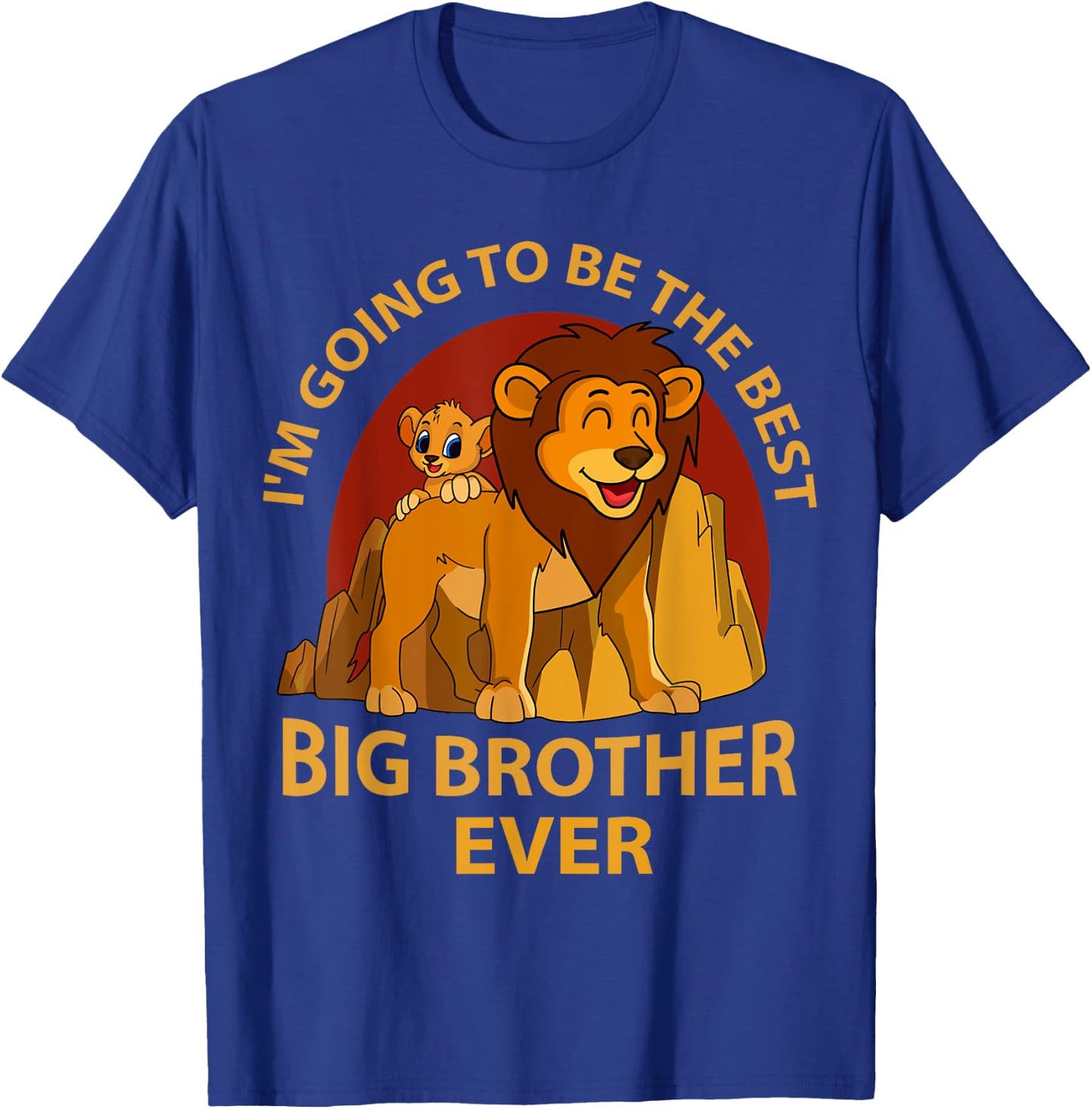 I will be the best big brother of all time for lions T-Shirt - T-Shirt | Royal