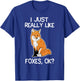 I just really like foxes lover gifts fox T-Shirt - T-Shirt | Royal