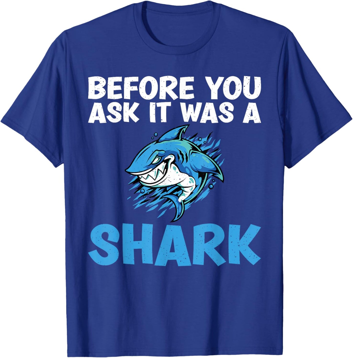 Before you ask it was a Shark funny Amputee T-Shirt - T-Shirt | Royal
