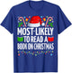 Most Likely To Read A Book On Christmas Book Lover T-Shirt - T-Shirt | Royal