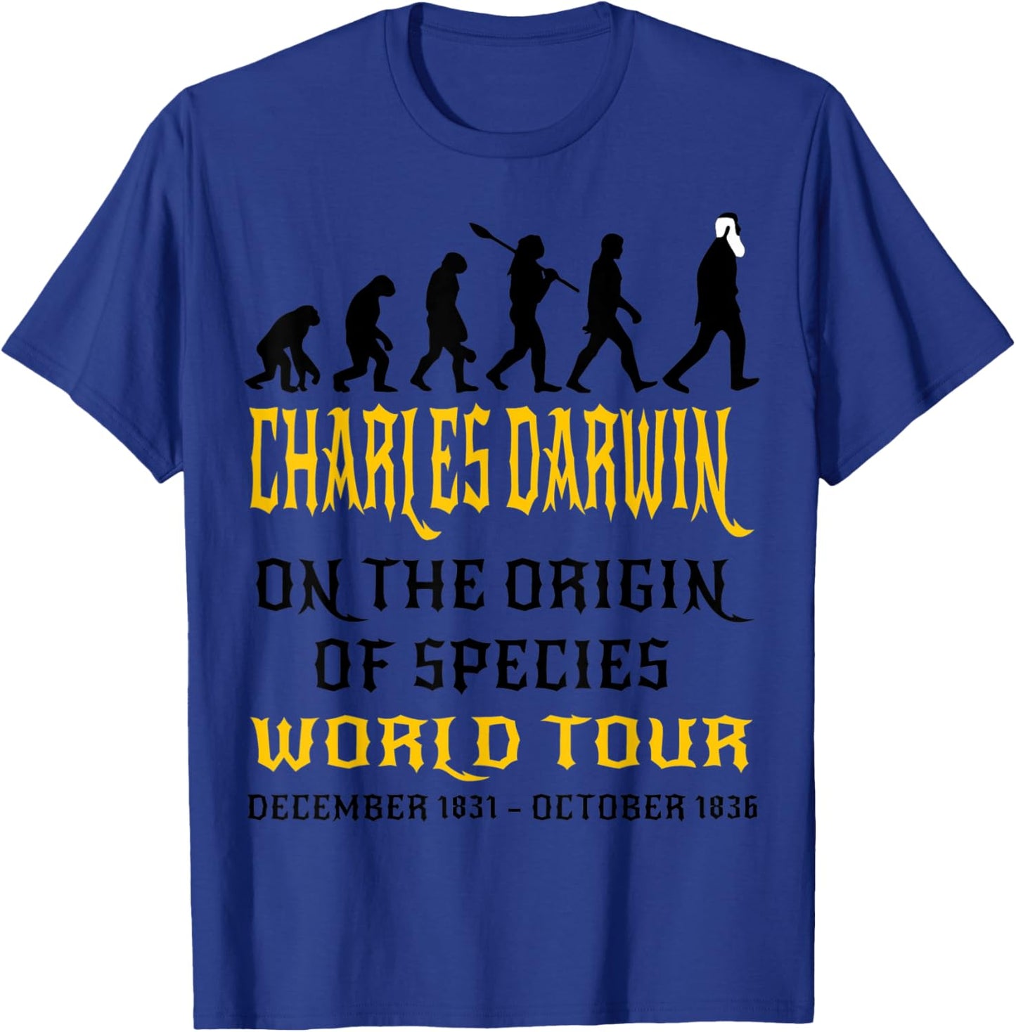 Charles Darwin Origin Species World Tour Evolve Biology Geek T-Shirt - T-Shirt | Royal