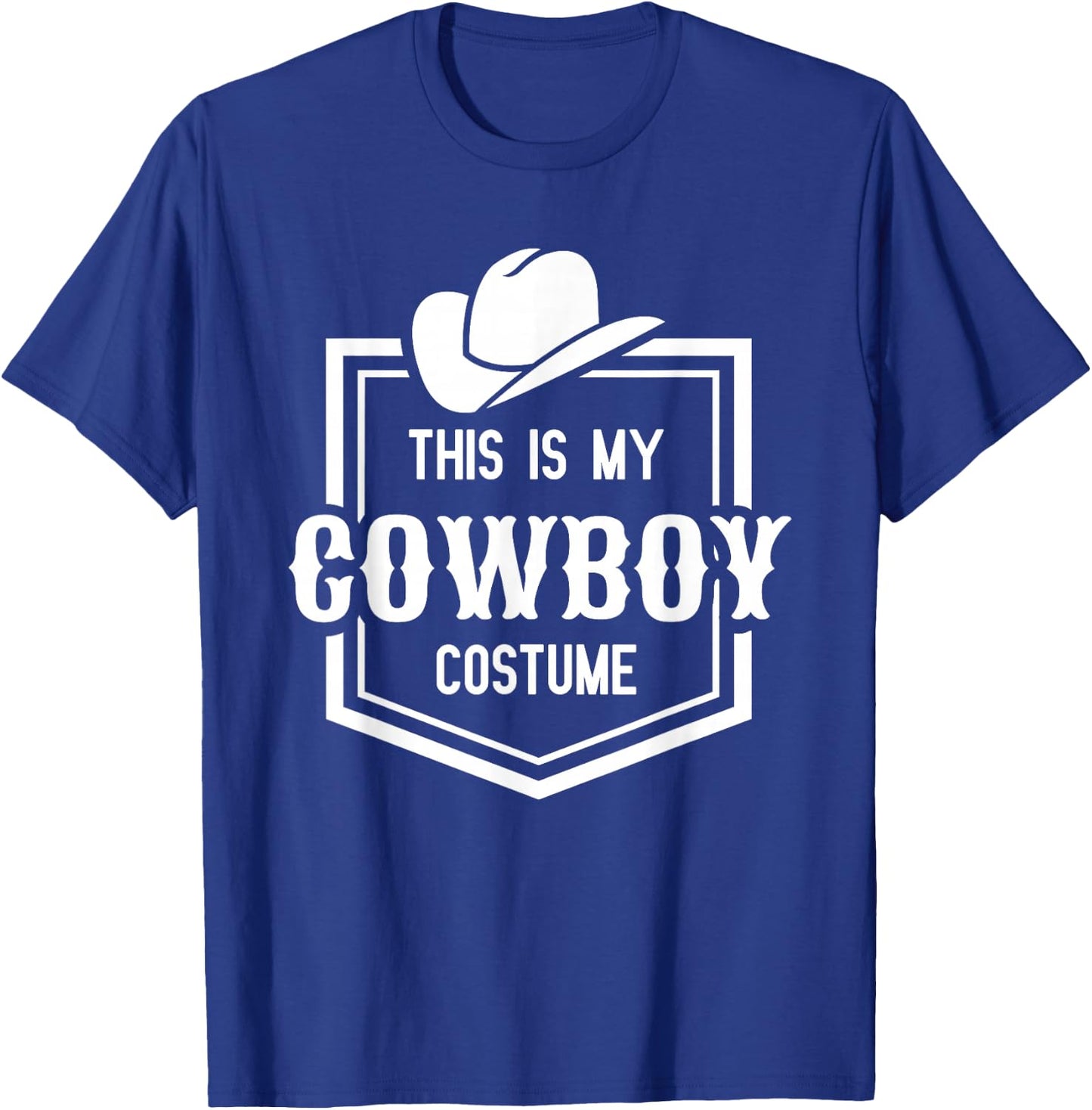 This is My Cowboy Costume Funny Lazy Country Western T-Shirt - T-Shirt | Royal