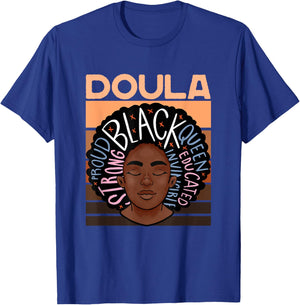 Black Doula Melanin Childbirth Support Midwife Labor Doula T-Shirt - T-Shirt | Royal