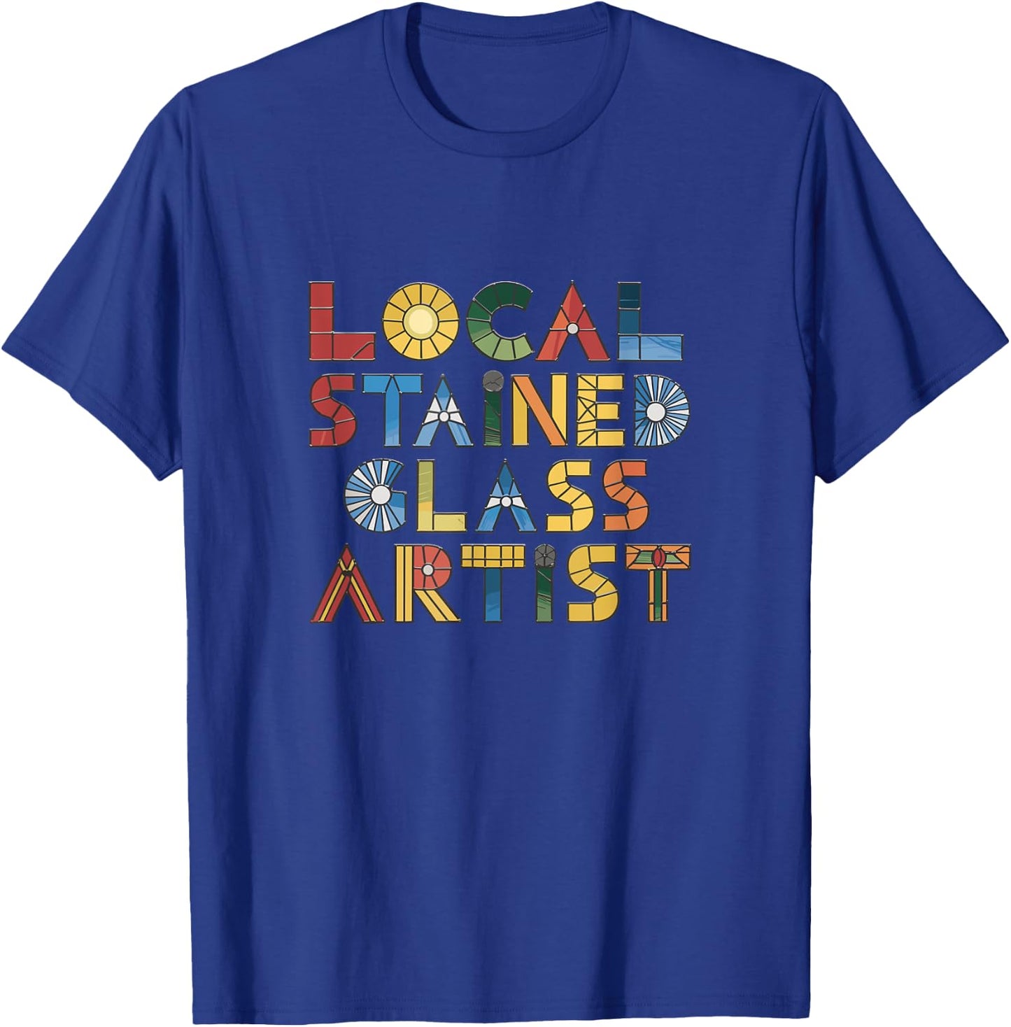 Funny Stained Glass Quote T-Shirt - T-Shirt | Royal