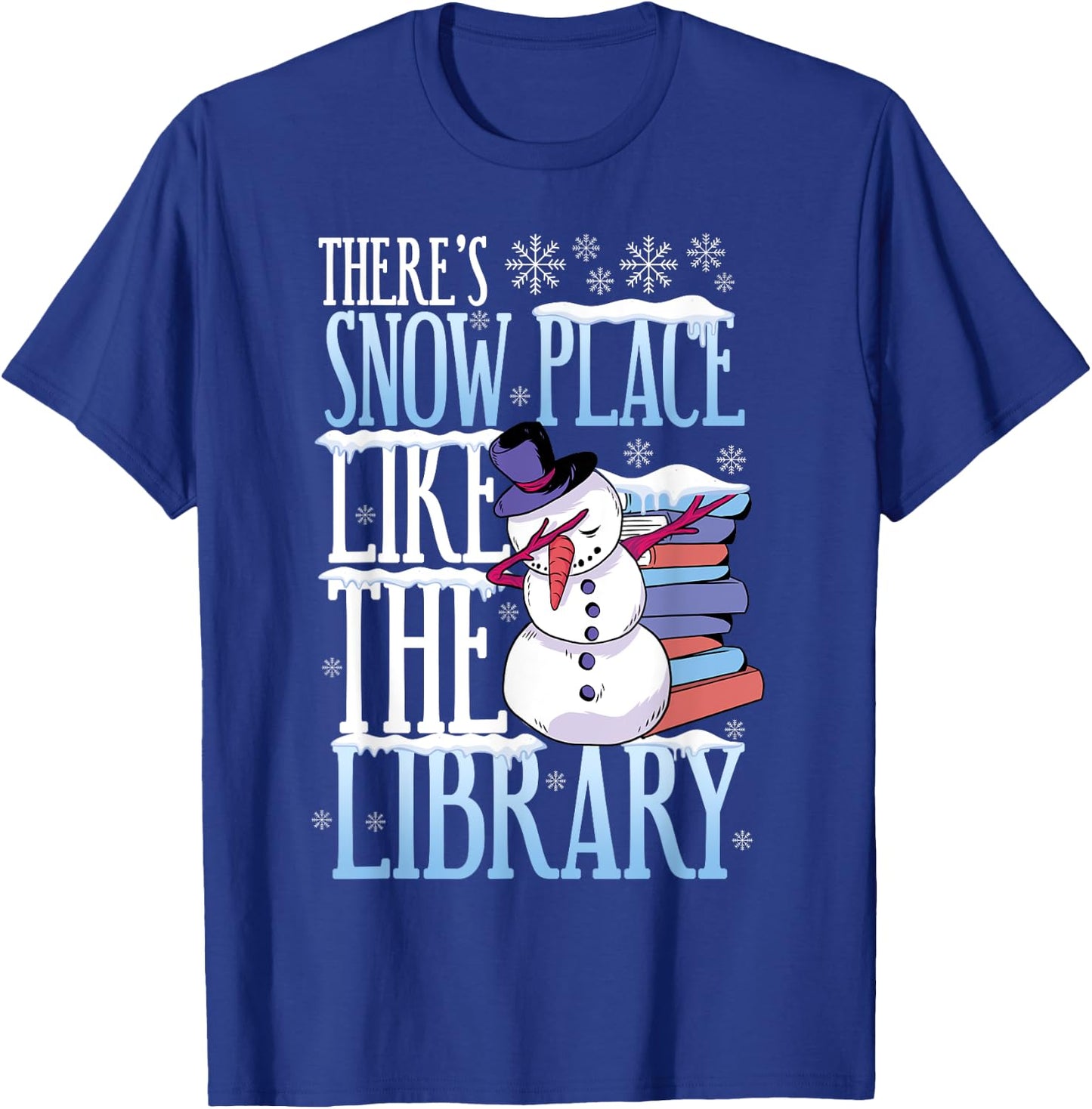 Librarian There's Snow Place Like The Library Christmas T-Shirt - T-Shirt | Royal