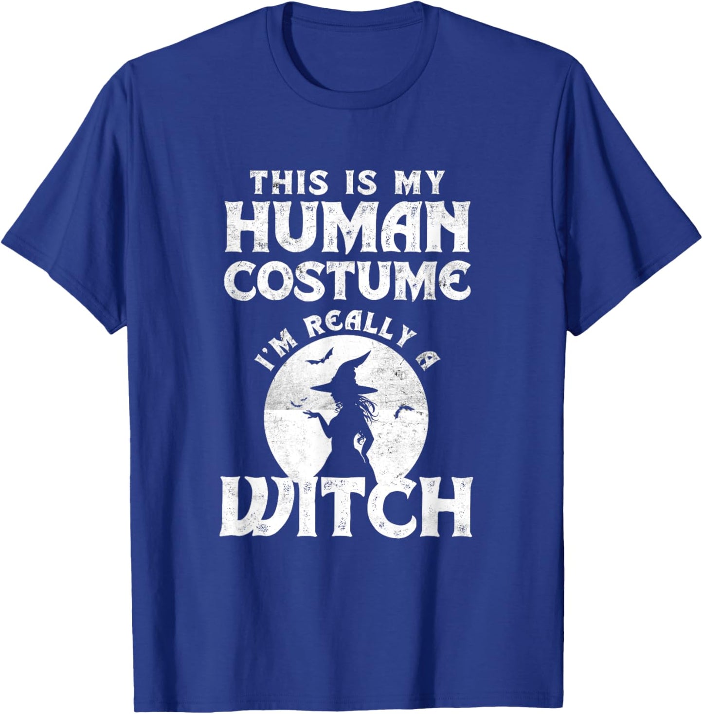 This Is My Human Costume I'm Really A Witch Easy Halloween T-Shirt - T-Shirt | Royal