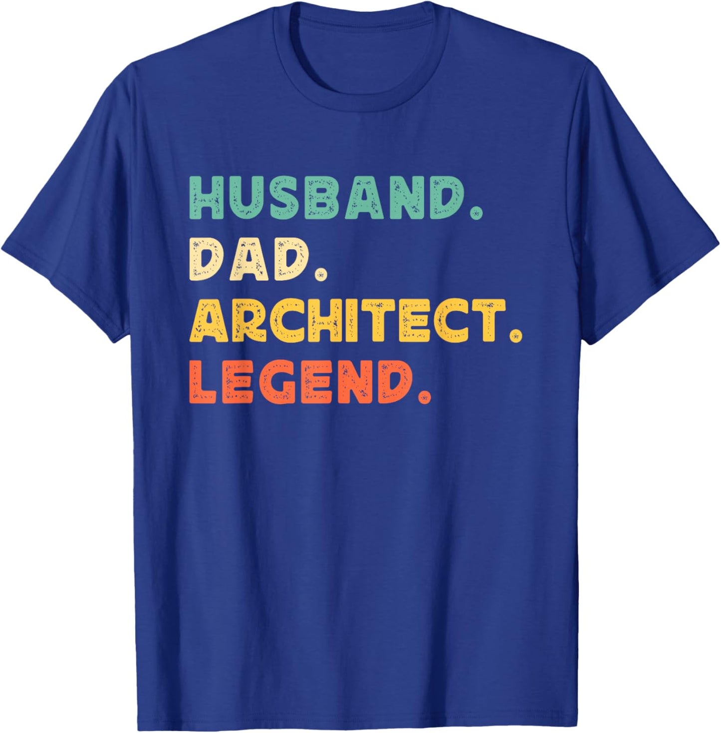 Husband Dad Architect Legend Architecture Father's Day Daddy T-Shirt - T-Shirt | Royal
