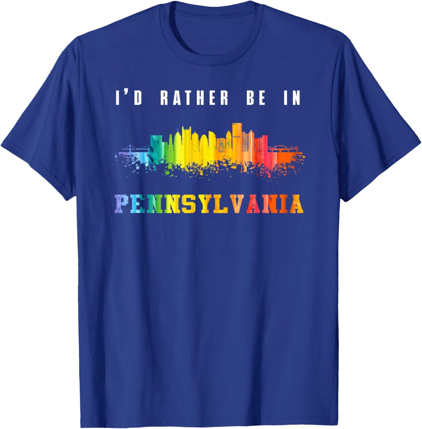 I'd Rather Be In Pennsylvania T-Shirt - T-Shirt | Royal
