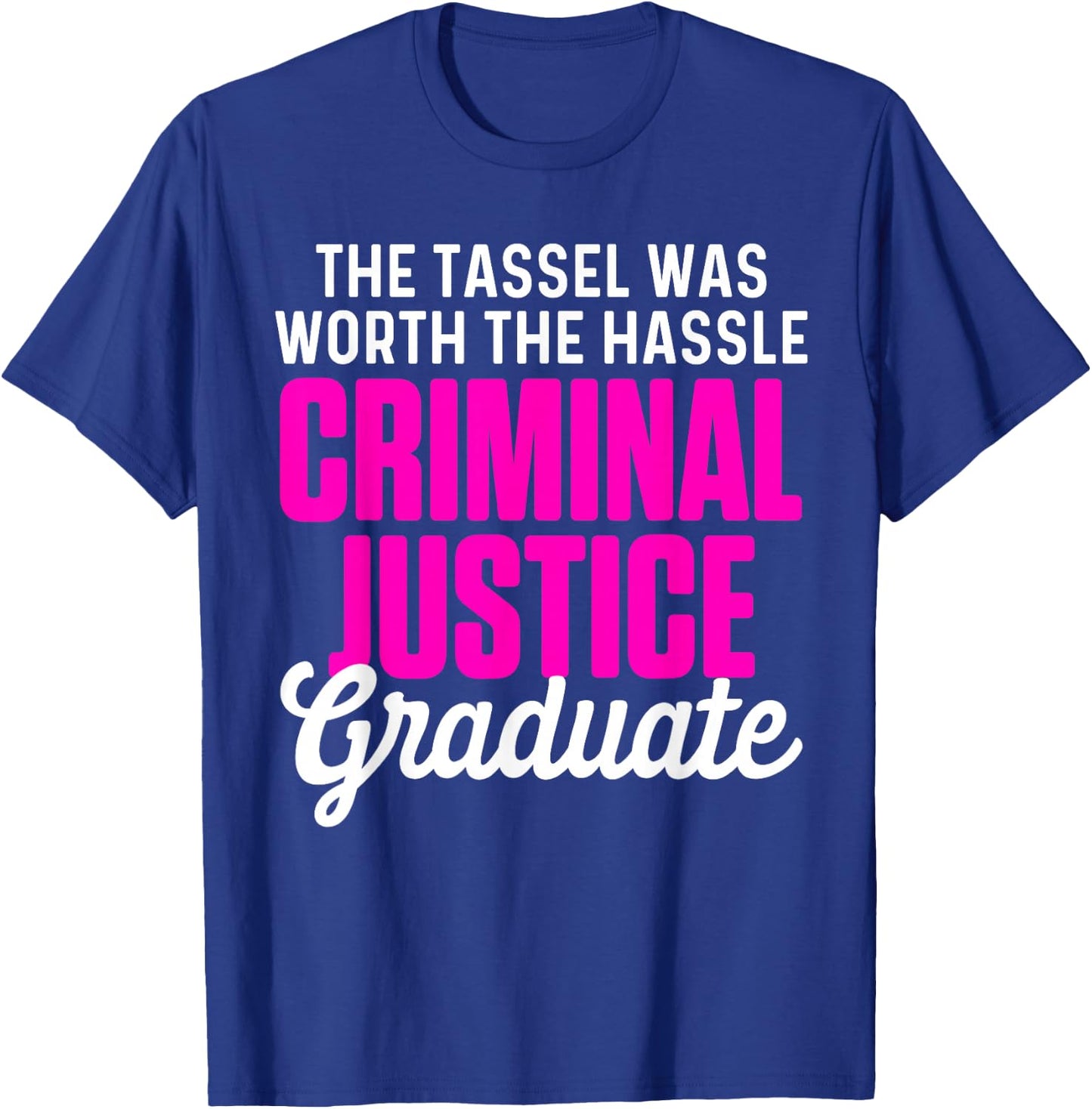 Criminal Justice Degree Graduating Student Designs Women's Black Graduation T-Shirt - T-Shirt | Royal