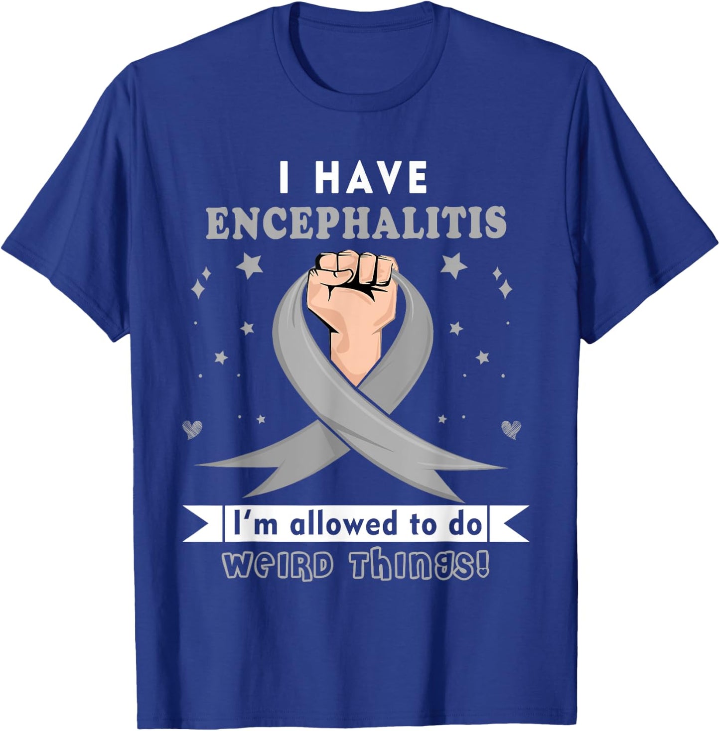 I have Encephalitis Awareness T-Shirt - T-Shirt | Royal