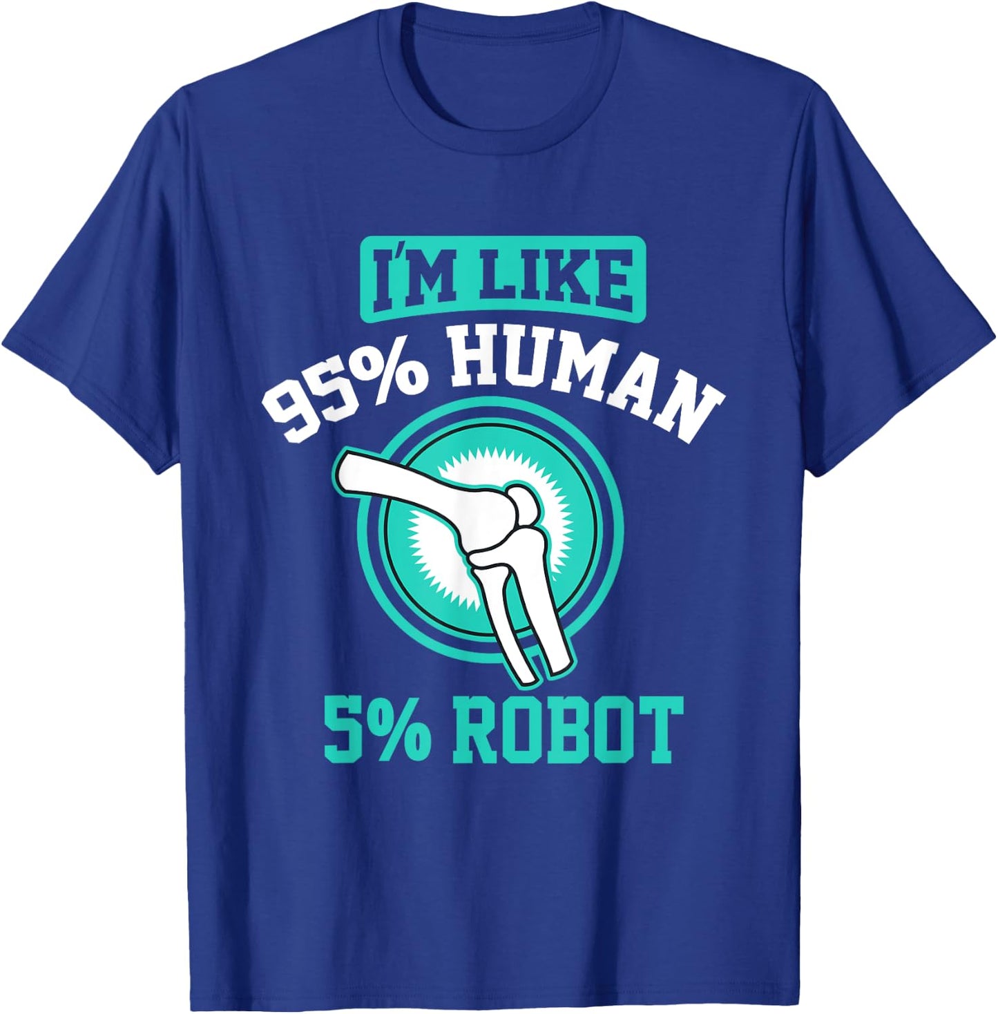 Funny Titanium Knee Replacement Bionic Surgery Get Well Gift T-Shirt - T-Shirt | Royal