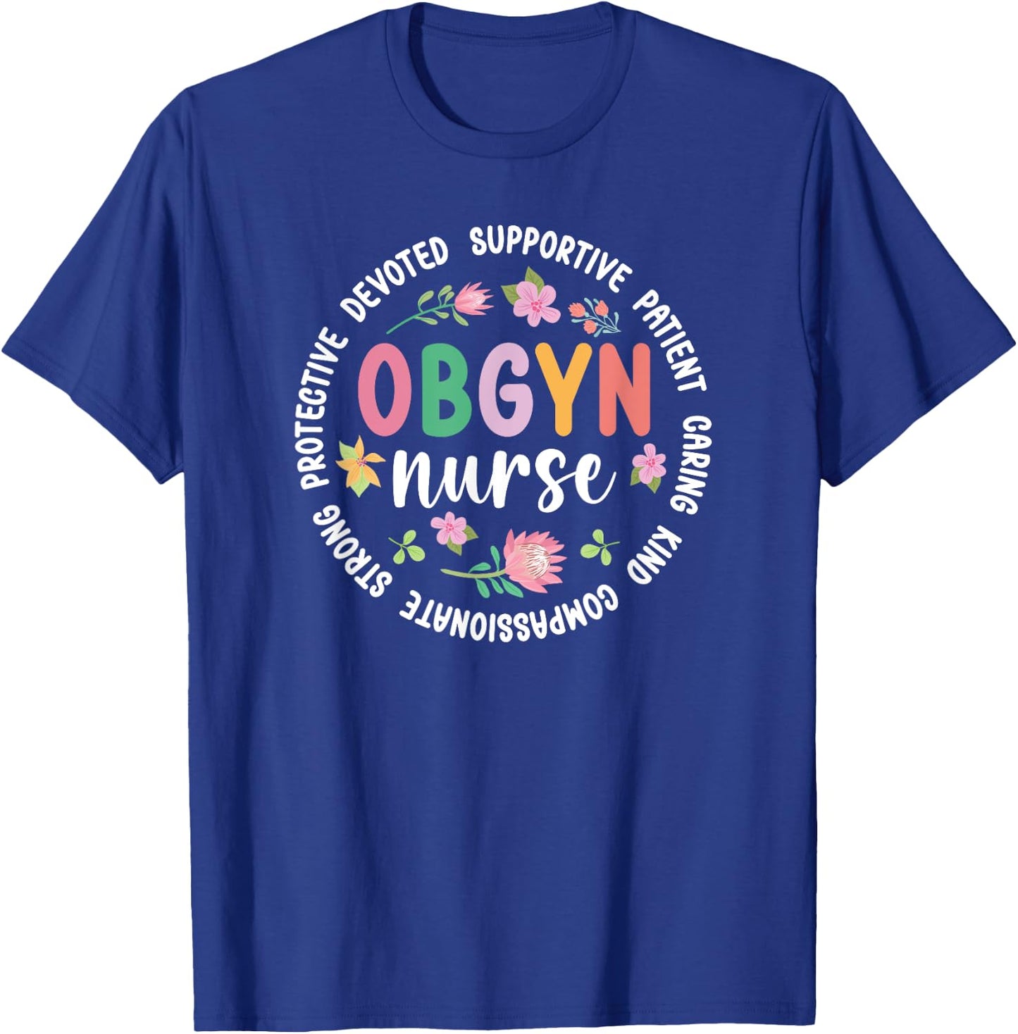 OBGYN Nurse Appreciation Circle OB/GYN Nurse OBGYN Nursing T-Shirt - T-Shirt | Royal