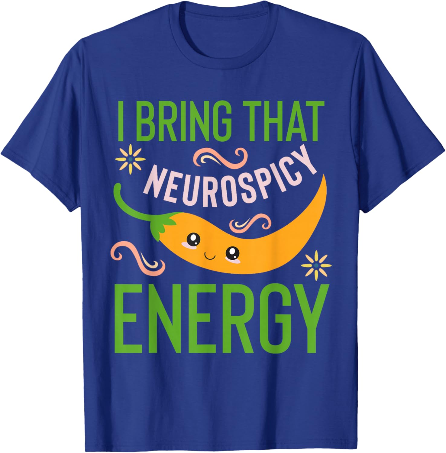 Neurospicy Energy Shirt Toddler Neurodivergent Neurodiverse T-Shirt - T-Shirt | Royal