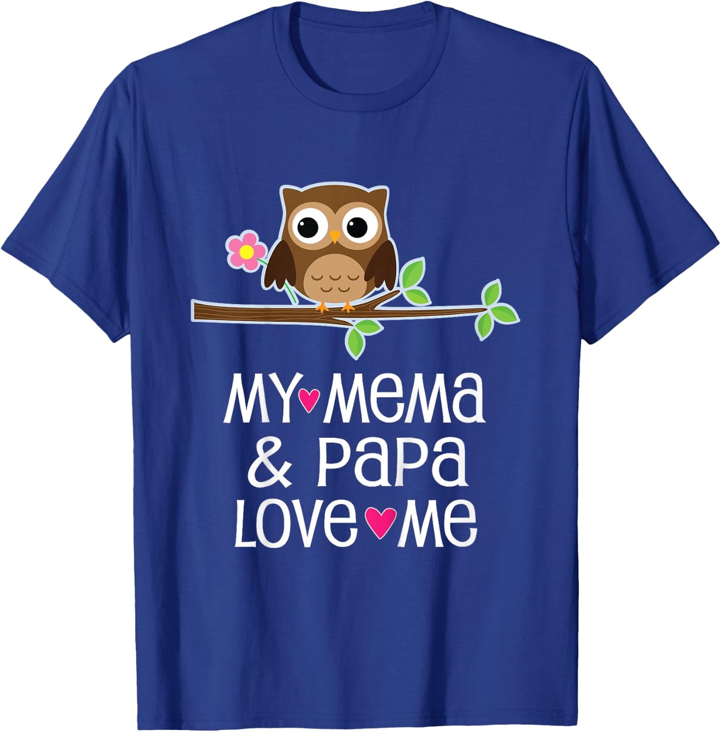 My Mema and Papa Love Me T-Shirt - T-Shirt | Royal