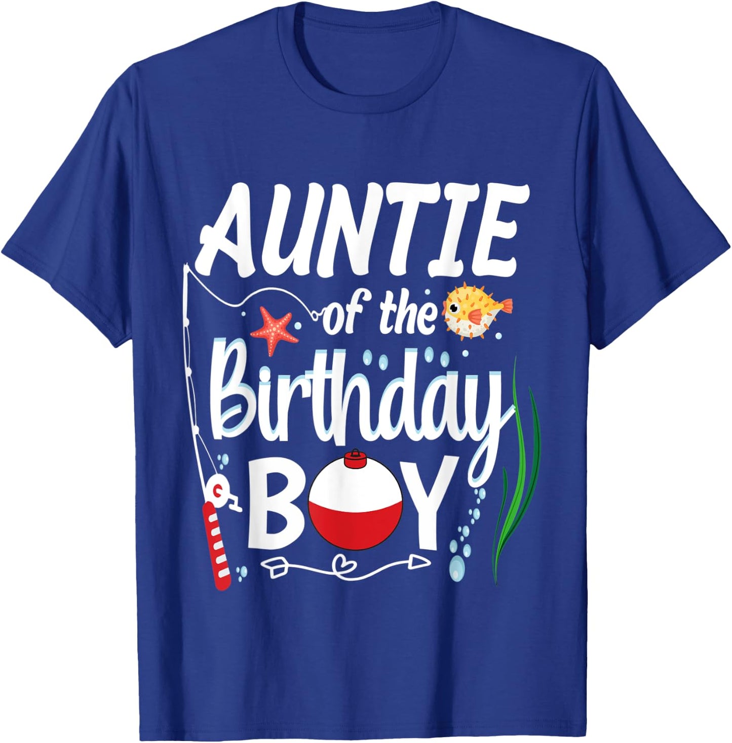 Auntie Fishing Birthday Boy Theme Auntie of the Birthday Boy T-Shirt - T-Shirt | Royal