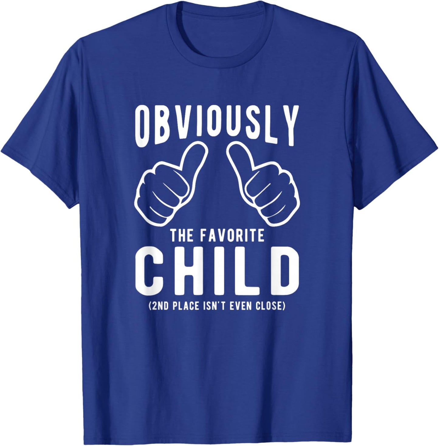 Funny Sibling Rivalry Obviously Dads Moms Favorite Child T-Shirt - T-Shirt | Royal