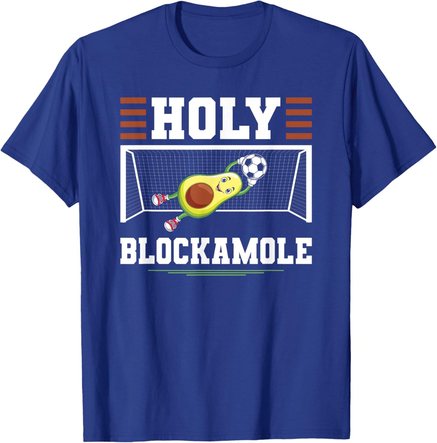 Soccer Avocado Holy Blockamole Soccer Goalie Goalkeeper T-Shirt - T-Shirt | Royal