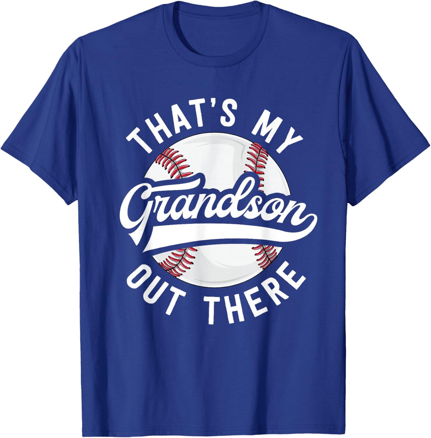 Baseball Grandpa Shirt Gift That's My Grandson Out There T-Shirt - T-Shirt | Royal