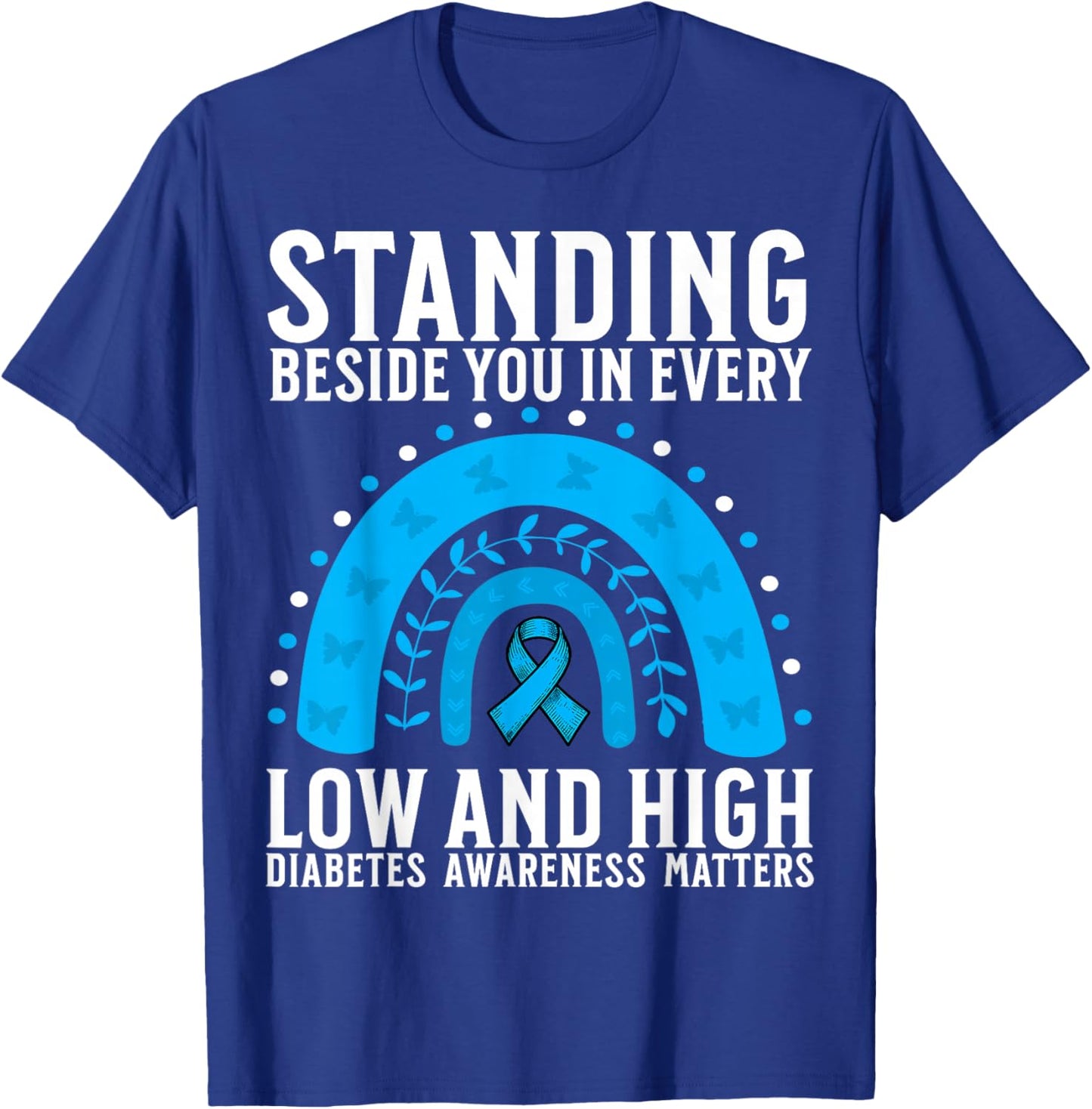 Support Diabetes Awareness Month Gifts for Diabetes Women T-Shirt - T-Shirt | Royal