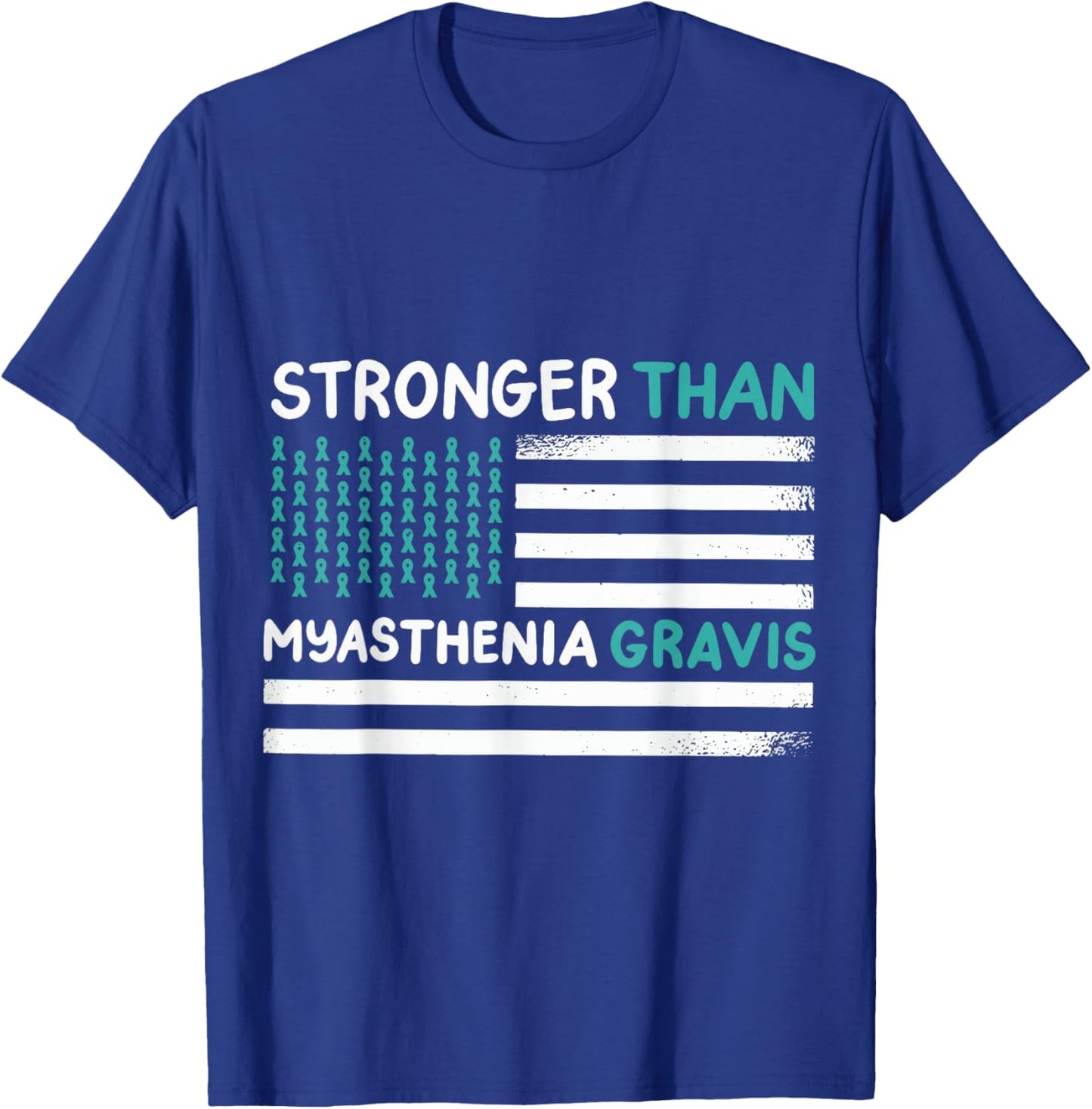 Stronger Than Myasthenia Gravis T-Shirt - T-Shirt | Royal