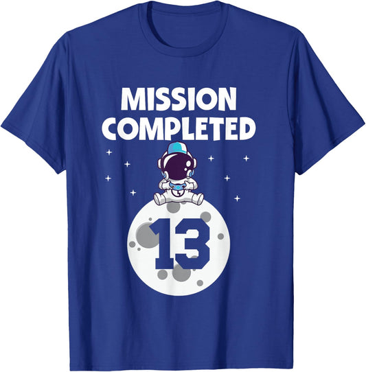 Mission Completed 13th Birthday 13 Year Old Funny Astronaut T-Shirt - T-Shirt | Royal