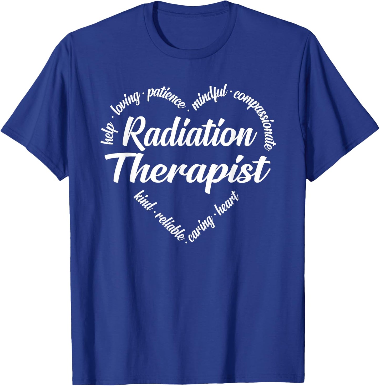 Radiation Therapist Heart Word Cloud T-Shirt - T-Shirt | Royal